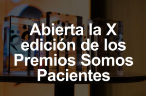 Premios Somos Pacientes