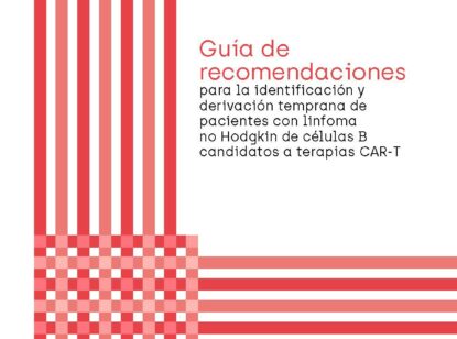 Una guía ayudará a optimizar la identificación de personas con linfoma no Hodgkin candidatas a terapia CAR-T